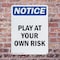 Signmission Play At Your Own Risk, 7 in W x Rectangle, Plastic OS-2PACK-NS-P-710-V-17318 - alternate 4